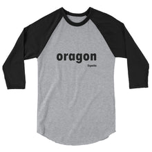 oragon ES 3/4 sleeve raglan shirt
