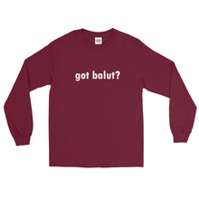 got balut? Long Sleeve T-Shirt