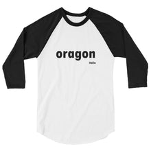 oragon IT 3/4 sleeve raglan shirt