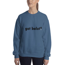got balut? Sweatshirt