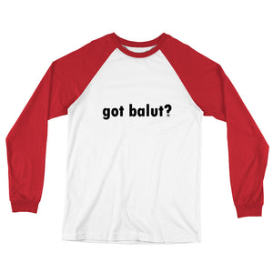 got balut? Long Sleeve Baseball T-Shirt