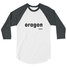 oragon ES 3/4 sleeve raglan shirt