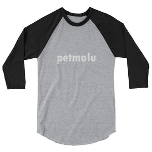 petmalu 3/4 sleeve raglan shirt
