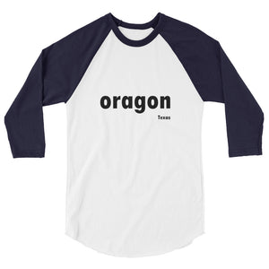 oragon TX 3/4 sleeve raglan shirt
