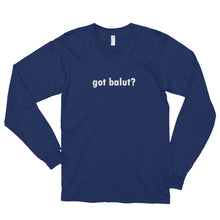 got balut? Long sleeve t-shirt (unisex)